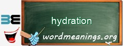 WordMeaning blackboard for hydration